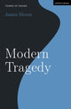 Book cover of: Modern Tragedy. By: James Moran