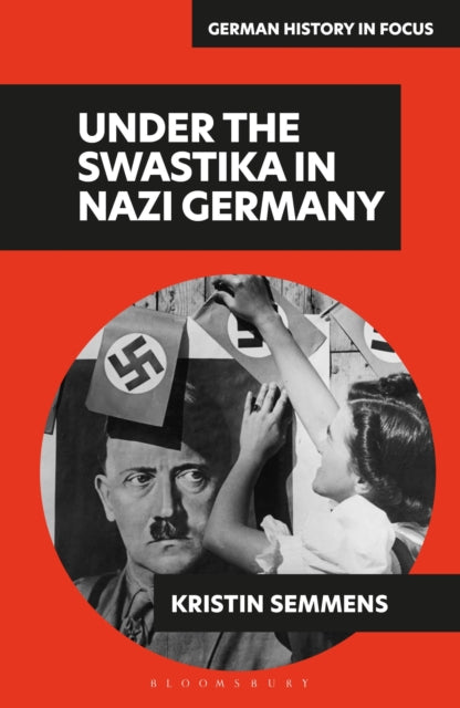 Book cover of: Under the Swastika in Nazi Germany. By: Kristin Semmens