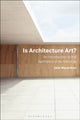 Book cover of: Is Architecture Art?. By: John Macarthur