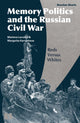 Book cover of: Memory Politics and the Russian Civil War. By: Marlène Laruelle