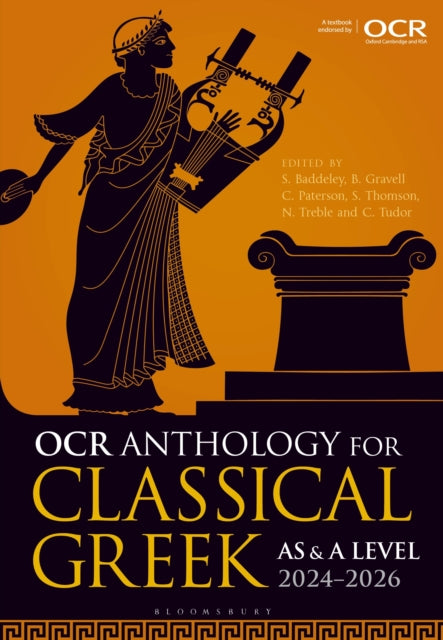 OCR Anthology for Classical Greek AS and A Level: 2024–2026 9781350156630 Sam Baddeley