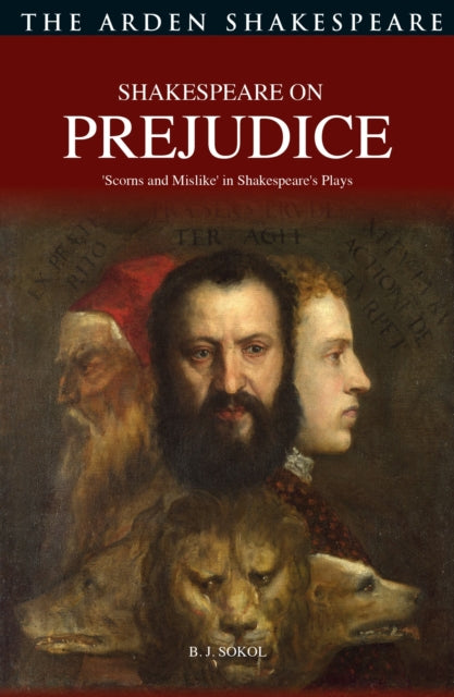 Book cover of: Shakespeare on Prejudice. By: B. J. Sokol