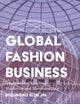 Book cover of: Global Fashion Business. By: Byoungho Ellie Jin