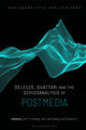 Book cover of: Deleuze, Guattari and the Schizoanalysis of Postmedia. By: Joff P. N. Bradley