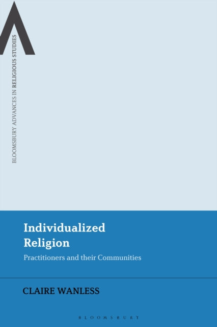 Book cover of: Individualized Religion. By: Claire Wanless