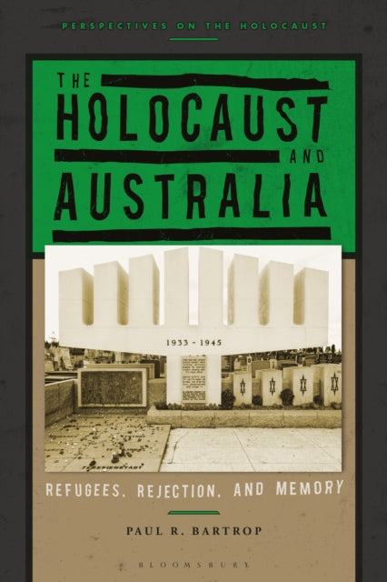 Book cover of: Holocaust and Australia. By: Paul R. Bartrop