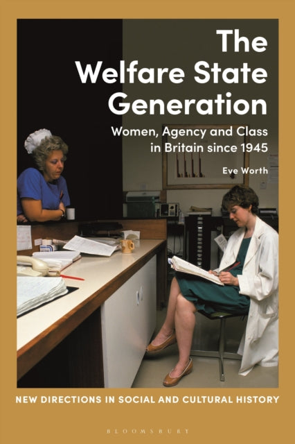 Book cover of: Welfare State Generation. By: Eve Worth