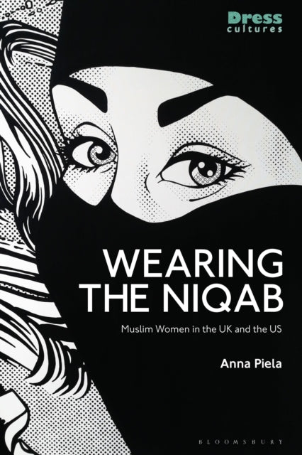 Book cover of: Wearing the Niqab. By: Anna Piela