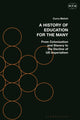 Book cover of: History of Education for the Many. By: Curry Malott