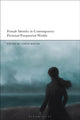 Book cover of: Female Identity in Contemporary Fictional Purgatorial Worlds