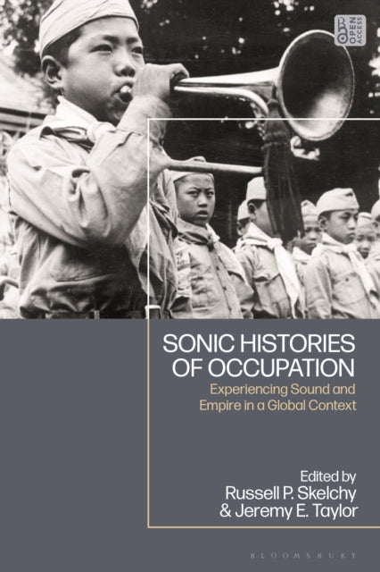 Book cover of: Sonic Histories of Occupation. By: Russell Skelchy
