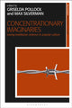 Book cover of: Concentrationary Imaginaries. By: Griselda Pollock