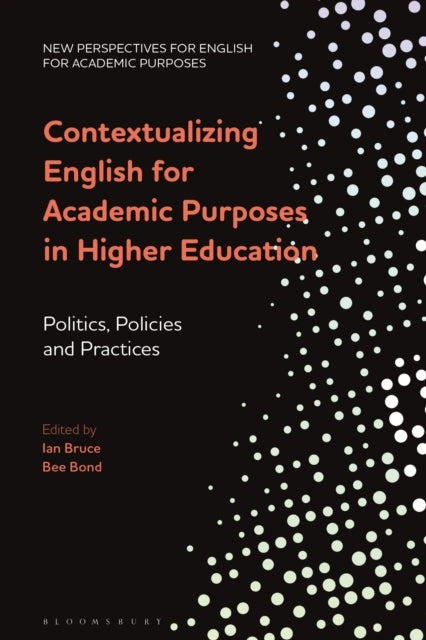 Book cover of: Contextualizing English for Academic Purposes in Higher Education. By: Ian Bruce