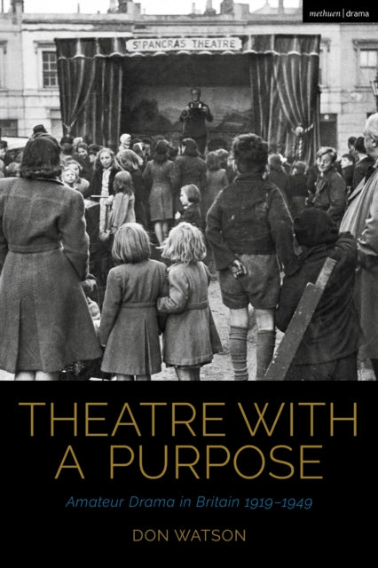 Book cover of: Theatre with a Purpose. By: Don Watson