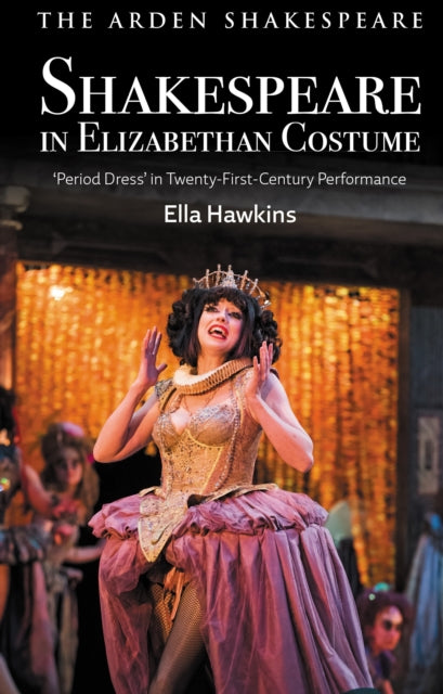 Book cover of: Shakespeare in Elizabethan Costume. By: Ella Hawkins