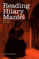 Book cover of: Reading Hilary Mantel. By: Lucy Arnold