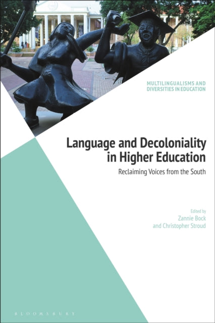 Book cover of: Language and Decoloniality in Higher Education. By: Zannie Bock