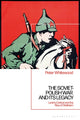 Book cover of: Soviet-Polish War and its Legacy. By: Peter Whitewood