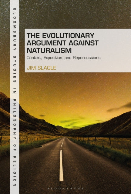 Book cover of: Evolutionary Argument against Naturalism. By: Jim Slagle