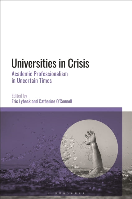 Book cover of: Universities in Crisis. By: Eric Lybeck