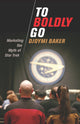 Book cover of: To Boldly Go. By: Djoymi Baker