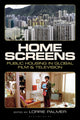 Book cover of: Home Screens. By: Lorrie Palmer