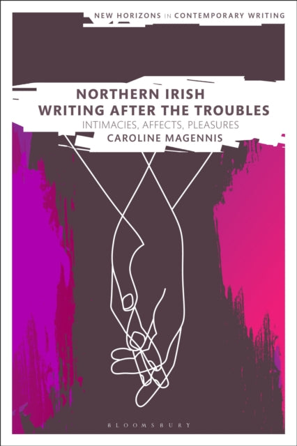 Book cover of: Northern Irish Writing After the Troubles. By: Caroline Magennis