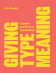 Book cover of: Giving Type Meaning. By: Mia Cinelli