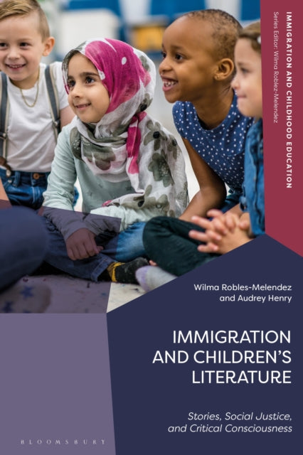Book cover of: Immigration and Children’s Literature. By: Wilma Robles-Melendez