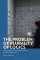 Book cover of: Problem of Plurality of Logics. By: Pavel Arazim