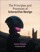 Book cover of: Principles and Processes of Interactive Design. By: Jamie Steane