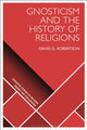 Book cover of: Gnosticism and the History of Religions. By: David G. Robertson