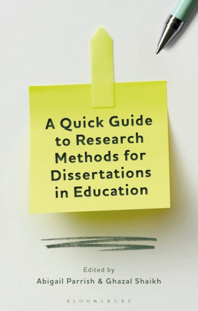 Book cover of: Quick Guide to Research Methods for Dissertations in Education. By: Abigail Parrish