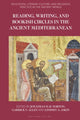 Book cover of: Reading, Writing, and Bookish Circles in the Ancient Mediterranean. By: Garrick Allen