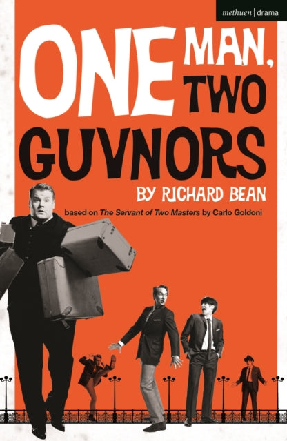 Book cover of: One Man, Two Guvnors. By: Richard Bean