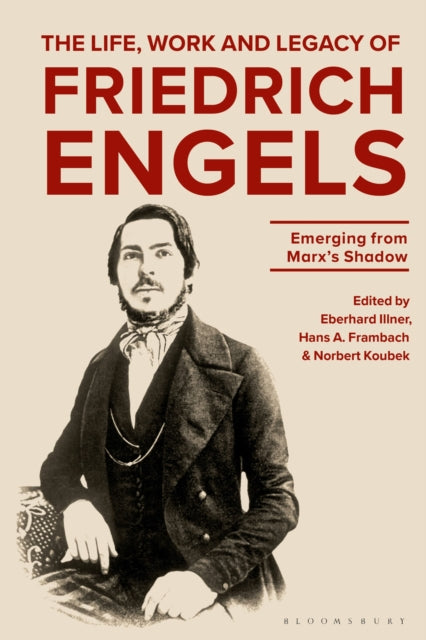 Book cover of: Life, Work and Legacy of Friedrich Engels. By: Eberhard Illner