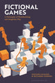 Book cover of: Fictional Games. By: Stefano Gualeni