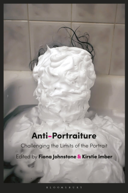 Book cover of: Anti-Portraiture. By: Fiona Johnstone