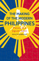 Book cover of: Making of the Modern Philippines. By: Philip Bowring