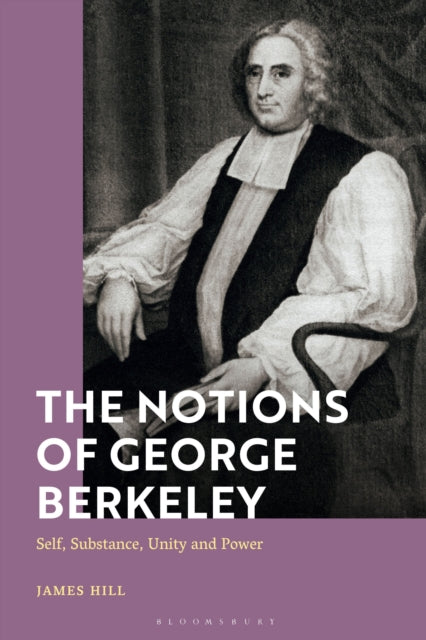 Book cover of: Notions of George Berkeley. By: James Hill