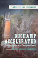 Book cover of: Duchamp Accelerated. By: Julian Jason Haladyn