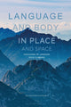 Book cover of: Language and Body in Place and Space. By: Kuniyoshi Kataoka