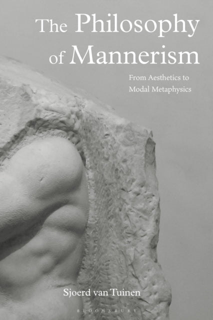 Book cover of: Philosophy of Mannerism. By: Sjoerd van Tuinen