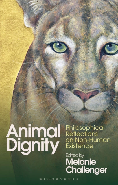 Book cover of: Animal Dignity. By: Melanie Challenger