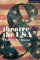 Book cover of: Theatre and the USA. By: Charlotte Canning