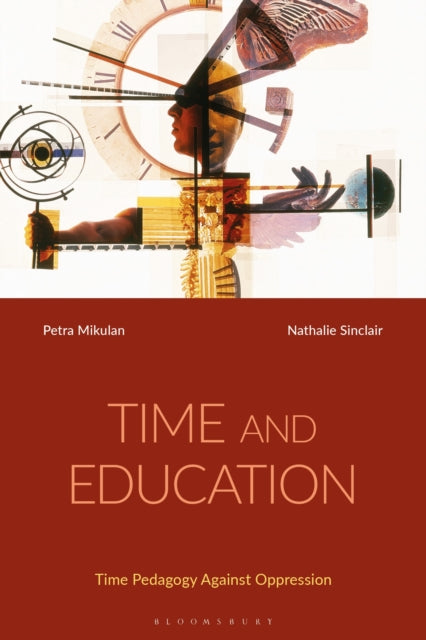 Book cover of: Time and Education. By: Petra Mikulan