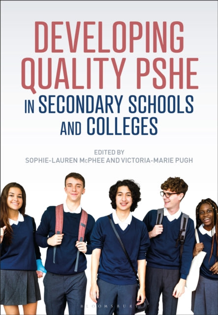 Book cover of: Developing Quality PSHE in Secondary Schools and Colleges. By: Sophie-Lauren McPhee