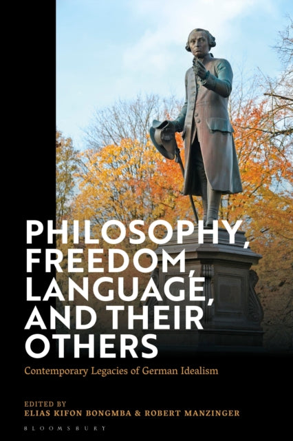 Book cover of: Philosophy, Freedom, Language, and their Others