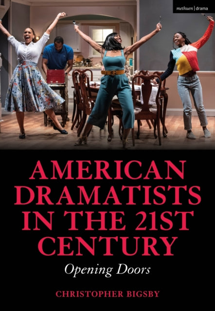Book cover of: American Dramatists in the 21st Century. By: Bigsby, C. W. E.