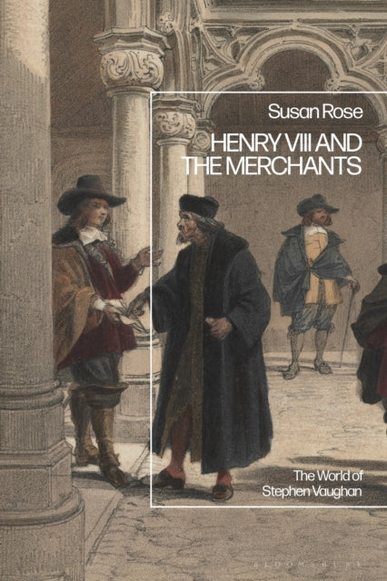 Book cover of: Henry VIII and the Merchants